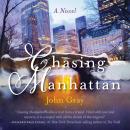 Chasing Manhattan: A Novel Audiobook