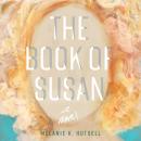 The Book of Susan: A Novel Audiobook