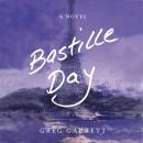 Bastille Day: A Novel Audiobook