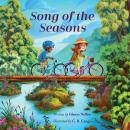 Song of the Seasons: Discovering God's Handiwork in Spring, Summer, Fall, and Winter Audiobook