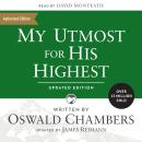 My Utmost for His Highest: Updated Language (A Daily Devotional with 366 Bible-Based Readings) Audiobook