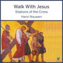 Walk With Jesus: Stations of the Cross Audiobook