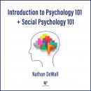 Introduction to Psychology 101 and Social Psychology 101, Nathan Dewall