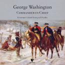 George Washington: Commander-in-Chief