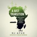 A Just Transition: Making Energy Poverty History with an Energy Mix Audiobook