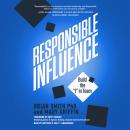 Responsible Influence: Build the I in Team Audiobook