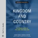 Kingdom and Country: Following Jesus in the Land that You Love Audiobook