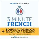 3-Minute French: Everyday French for Beginners Audiobook