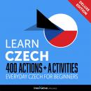 Everyday Czech for Beginners - 400 Actions & Activities Audiobook