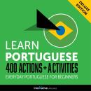 Everyday Portuguese for Beginners - 400 Actions & Activities Audiobook