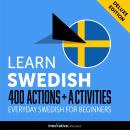 Everyday Swedish for Beginners - 400 Actions & Activities Audiobook