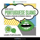 Learn Portuguese: Must-Know Portuguese Slang Words & Phrases (Extended Version)