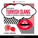 Learn Turkish: Must-Know Turkish Slang Words & Phrases (Extended Version), Innovative Language Learning