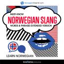 Learn Norwegian: Must-Know Norwegian Slang Words & Phrases (Extended Version) Audiobook