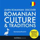 Learn Romanian: Discover Romanian Culture & Traditions Audiobook