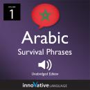 Learn Arabic: Moroccan Arabic Survival Phrases, Volume 1: Lessons 1-30