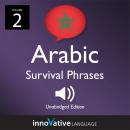 Learn Arabic: Moroccan Arabic Survival Phrases, Volume 2: Lessons 31-60