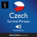 Learn Czech: Czech Survival Phrases, Volume 1: Lessons 1-25