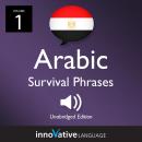 Learn Arabic: Egyptian Arabic Survival Phrases, Volume 1: Lessons 1-25 Audiobook