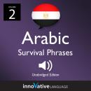 Learn Arabic: Egyptian Arabic Survival Phrases, Volume 2: Lessons 26-50