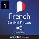 Learn French: French Survival Phrases, Volume 1: Lessons 1-25 Audiobook