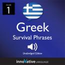 Learn Greek: Greek Survival Phrases, Volume 1: Lessons 1-30 Audiobook