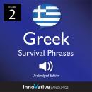 Learn Greek: Greek Survival Phrases, Volume 2: Lessons 31-60 Audiobook