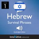 Learn Hebrew: Hebrew Survival Phrases, Volume 1: Lessons 1-30
