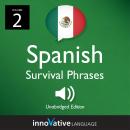 Learn Spanish: Mexican Spanish Survival Phrases, Volume 2: Lessons 26-50, Innovative Language Learning