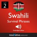 Learn Swahili: Swahili Survival Phrases, Volume 2: Lessons 26-50 Audiobook