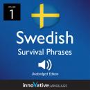 Learn Swedish: Swedish Survival Phrases, Volume 1: Lessons 1-30 Audiobook