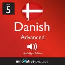 Learn Danish - Level 5: Advanced Danish: Volume 1: Lessons 1-25 Audiobook