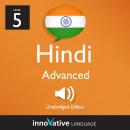 Learn Hindi - Level 5: Advanced Hindi: Volume 1: Lessons 1-25