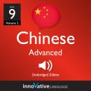 Learn Chinese - Level 9: Advanced Chinese, Volume 2: Lessons 1-25 Audiobook