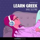 Learn Greek While Sleeping Audiobook