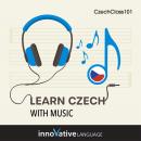 Learn Czech With Music Audiobook