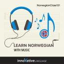 Learn Norwegian With Music Audiobook