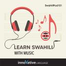 Learn Swahili With Music Audiobook