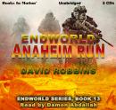 Cover of Anaheim Run: Endworld Series, Book 13