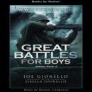 World War 2 In Europe, Great Battles for Boys Series, Book 3 Audiobook