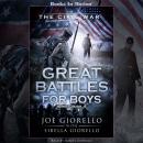 The Civil War, Great Battles for Boys Series, Book 4 Audiobook