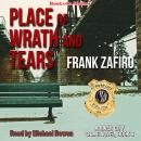 Place of Wrath and Tears: The River City Crime Series, Book 6 Audiobook