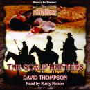 The Scalp Hunters: Wilderness Series, Book 61 Audiobook