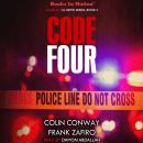 Code Four (Charlie-316 Crime Series, Book 4) Audiobook