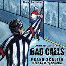 Bad Calls (Sam the Hockey Player, Book 2) Audiobook