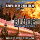 Pipeline Strike (BLADE series, Book 4) Audiobook
