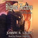 The Bygone Archive (The Greater Lands Saga, Book 2) Audiobook
