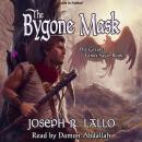 The Bygone Mask (The Greater Lands Saga, Book 3) Audiobook