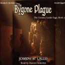 The Bygone Plague Audiobook