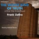 The Worst Kind of Truth Audiobook
